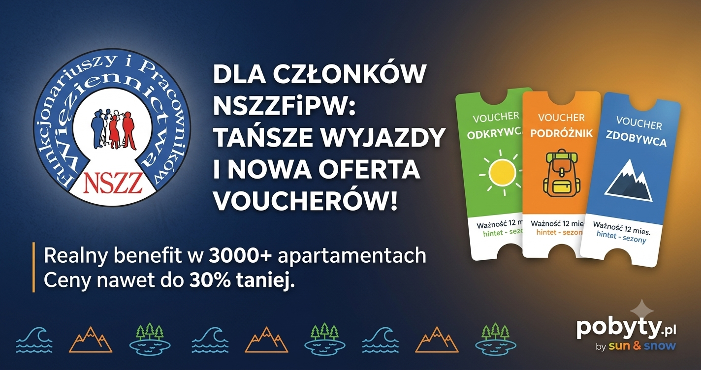 Członkowie NSZZFiPW zyskają dostęp do tańszych wyjazdów. Ruszyła nowa oferta voucherów pobytowych